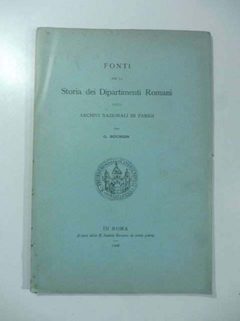 Fonti per la storia dei dipartimenti romani negli Archivi nazionali di Parigi